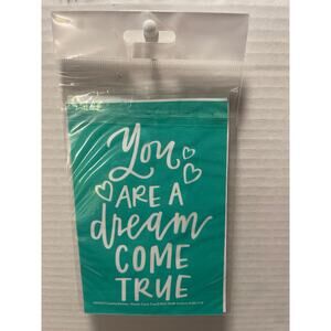 Chalk Couture‎ 4 X 6   Reusable Transfer " You Are A Dream Come True"